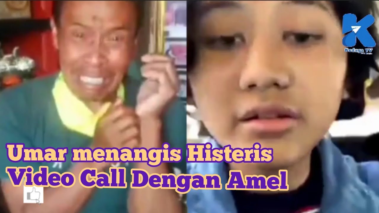 UMAR MENANGIS H1STERIS VIDEO CALL DENGAN AMEL SAMPAI AMEL PUN IKUT MENANGIS
