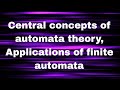 Central concepts of automata theory | Applications of finite automata | ATCD | FLAT
