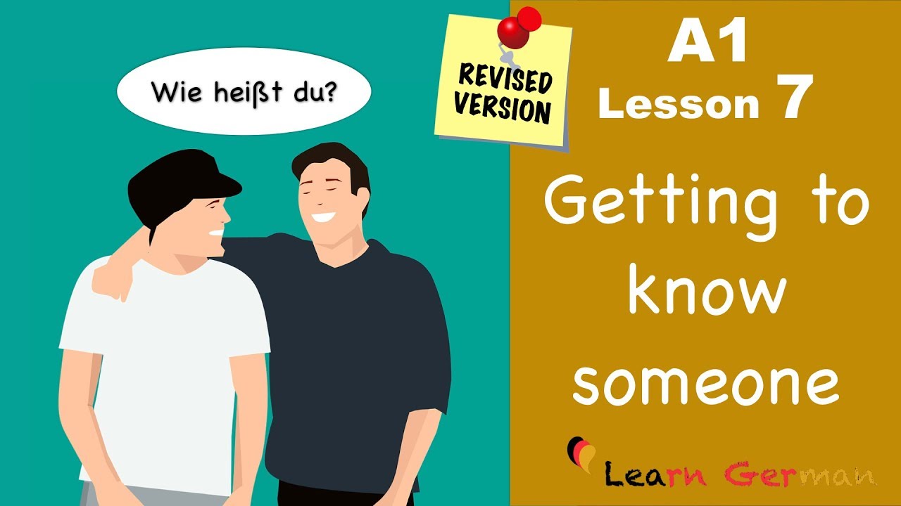 REVISED: A1 - Lesson 7 | jemanden kennenlernen | Getting to know someone | Learn German