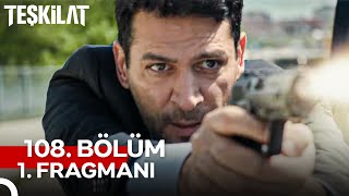 Teşkilat 108. Bölüm 1. Fragmanı | Bu İş Daha Bitmedi!