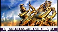 Légende du chevalier Saint Georges(Hier à Aujourd`hui)