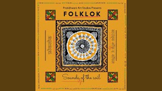 Koyaliya Boli Re - Folklok Sounds of the Soil (Bundelkhandi Folk)
