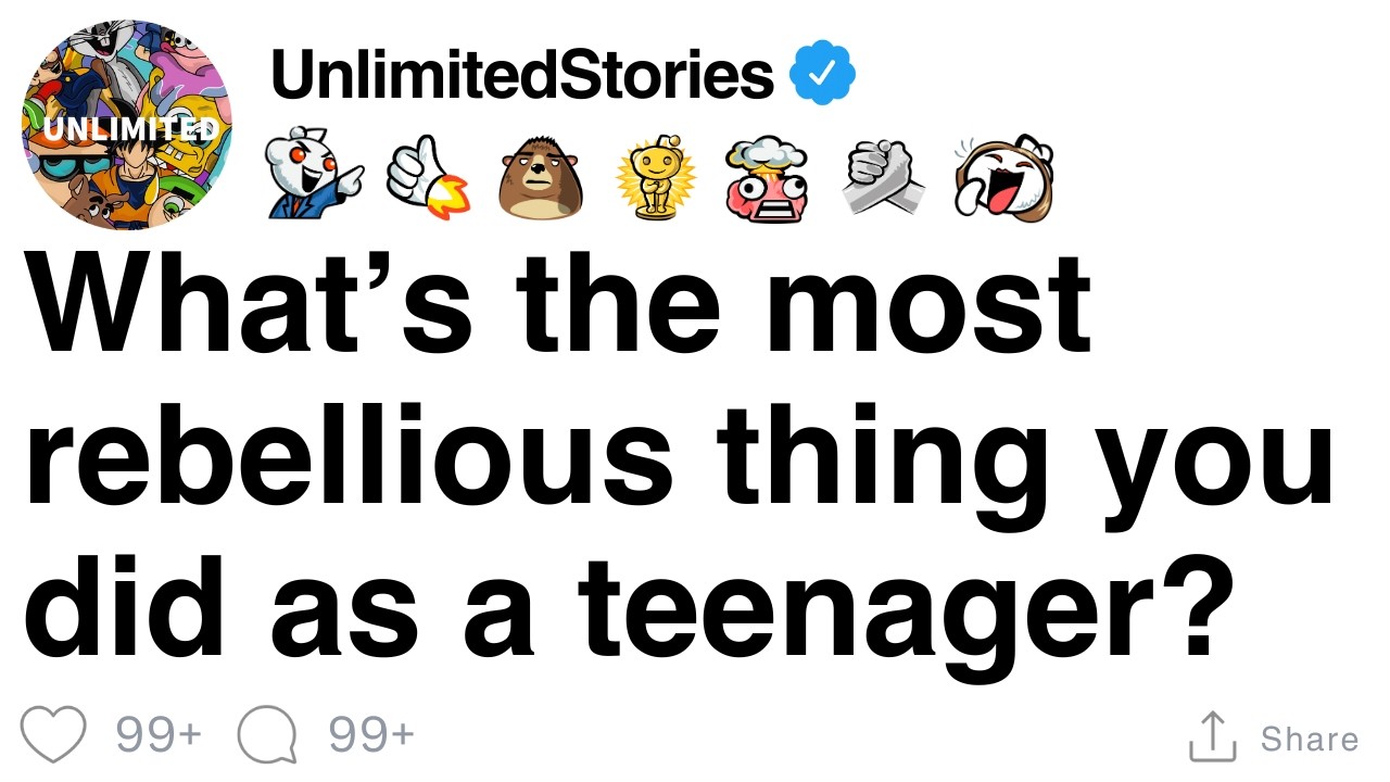 What’s the most rebellious thing you did as a teenager? [FULL STORY]
