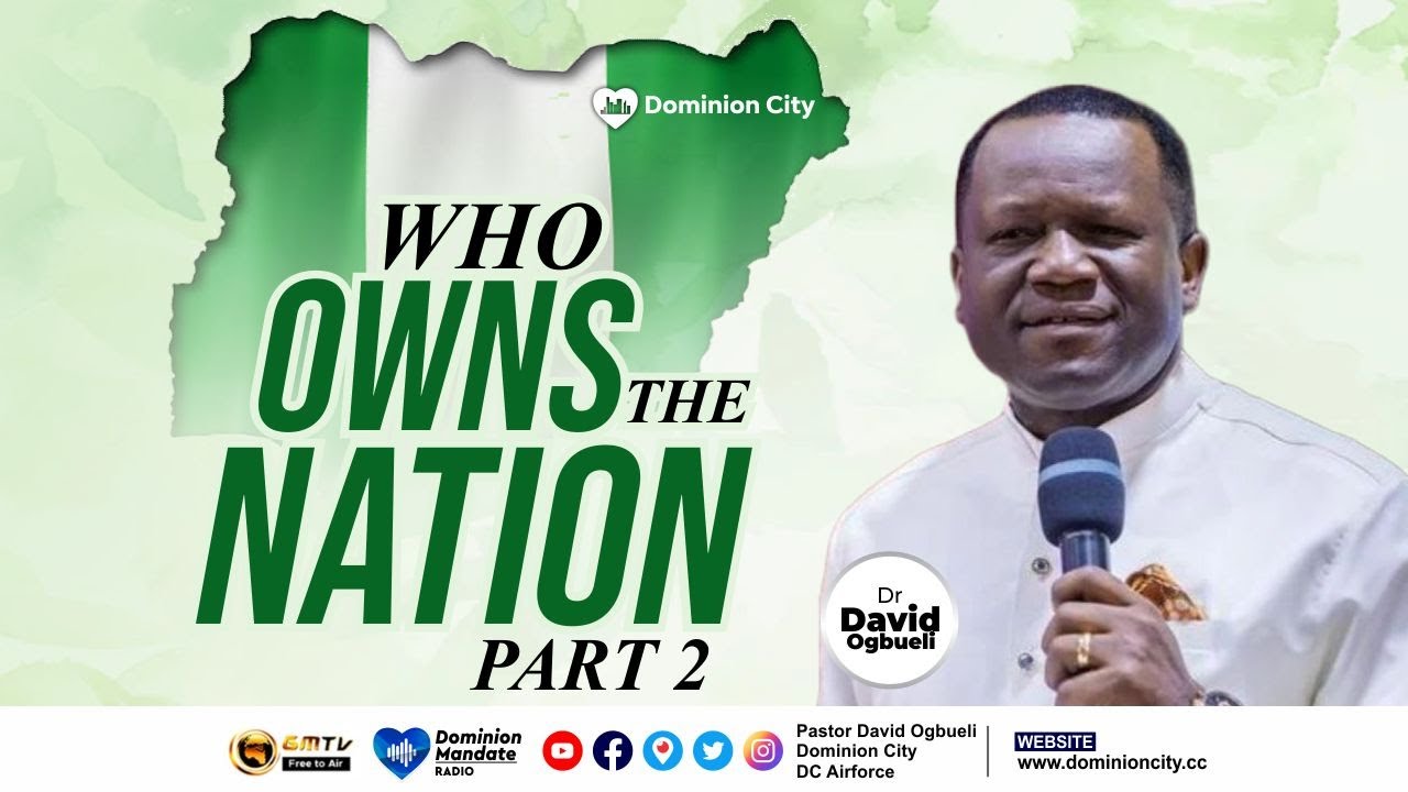WHO OWNS THE NATION, PART 2 || DR DAVID OGBUELI - YouTube