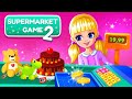 🧁🧁🍫Super Market Game for Kids🍮🍯🍰|| Dive into the amazing world of Endless shopping🧈🧆🧄