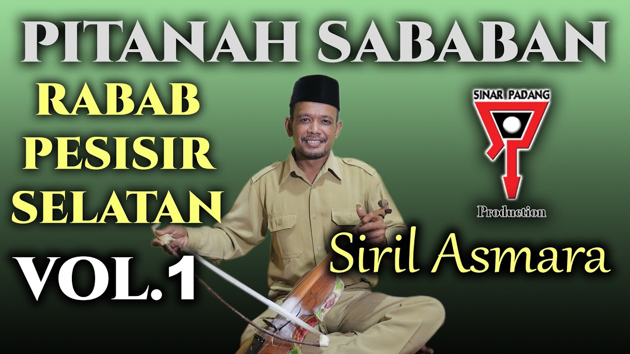 SIRIL ASMARA - PITANAH SABABAN VOL 1 - RABAB PESISIR SELATAN
