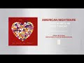 American Nightmare "Young Hearts Be Free Tonight"