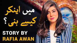 Journey of Rafia Awan | How to be an Anchor? | Opportunities | Trainings | Challenges