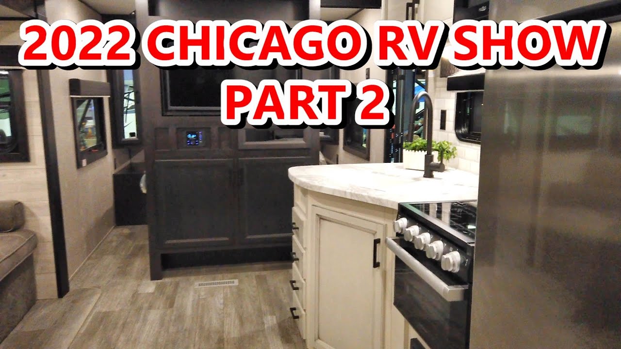 2022 Chicago RV Show (Part 2) 4K (Rosemont, Illinois 2/18/22) YouTube