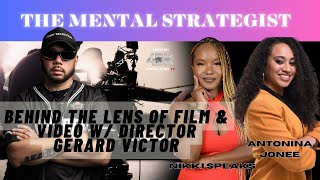 Behind the Lens of Film & Video w/ Director Gerard Victor