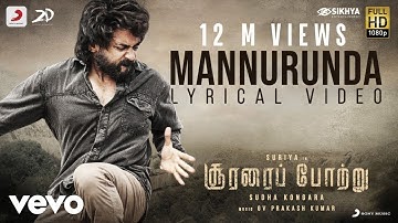 Soorarai Pottru - Mannurunda Lyric | Suriya | G.V. Prakash Kumar | Sudha Kongara