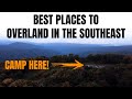 Best places to overland in the southeast