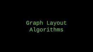 CSE 499 SPED Talk - Graph Layout Algorithms