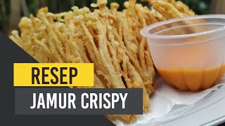 Cara Membuat Jamur Crispy Renyah Dan Kriuk