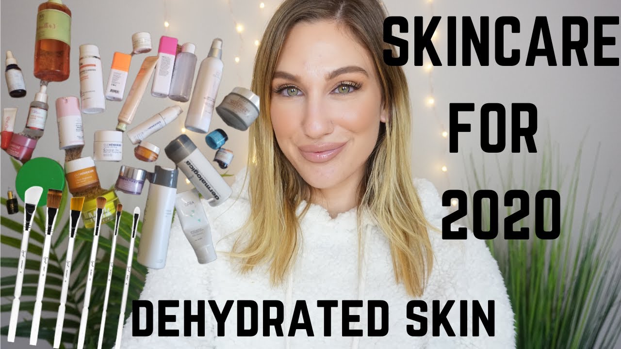 CURRENT SKINCARE FAVORITES 2020 - DEHYDRATED SKIN - YouTube
