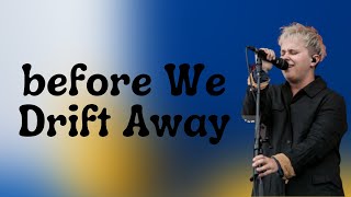 Nothing But Thieves - Before We Drift Away (Lyrics) screenshot 5