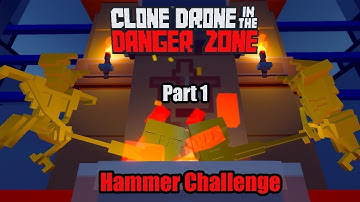 Clone Drone in The Danger Zone, endless hammer challenge part 1