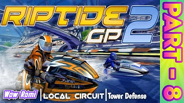 Tower Defense, Part - 8 | Local Circuit | Riptide GP2