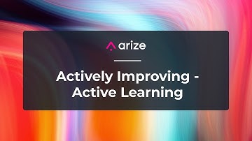 Model Improvement - Arize AI - ML Observability Un/Summit 2020