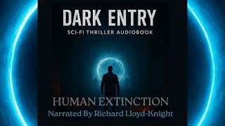 Dark Entry Trilogy: Book 1 | A Military Sci-Fi Audiobook | G.H. Glass | HFY | Full Audiobook