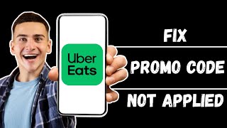 How To Fix Uber Eats Promo Not Applied (2024 UPDATED GUIDE!)