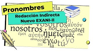 CURSO NUEVO EXANI-II | Redacción indirecta: Pronombres