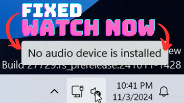 NO AUDIO DEVICE IS INSTALLED Error Windows 11