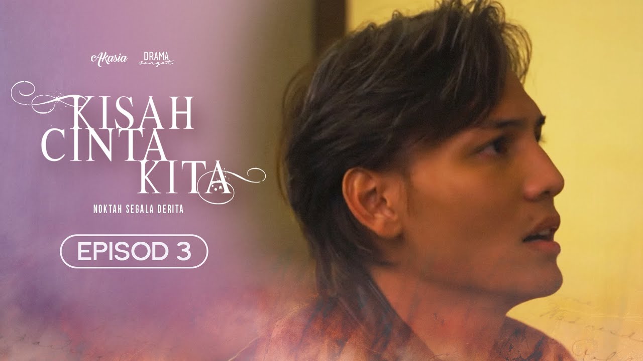 Cinta kita episod 7 kisah Kisah Cinta