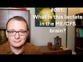 051 Lactate in the ME/CFS Brain 🧠