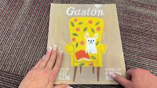 GASTON by Kelly DiPucchio