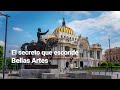 #CienciaConJulieta | El secreto mejor guardado del Palacio de Bellas Artes