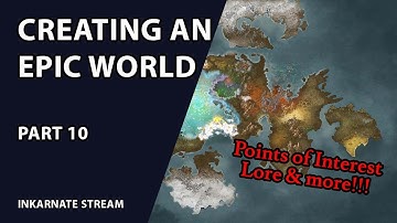 Creating an Epic World: Part 10 | Inkarnate Stream