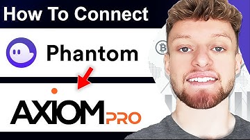 How To Connect Phantom Wallet To Axiom Pro (Step By Step)