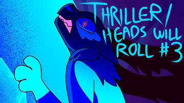 THRILLER/HEADS WILL ROLL - PART 3 (Warriors/Mapleshade)
