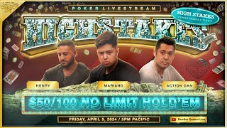 HIGH STAKES $50/100 w/ Mariano, Action Dan & Henry!! Commentary by Ryan Feldman