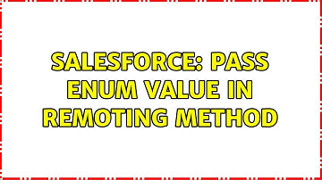 Salesforce: Pass enum value in remoting method