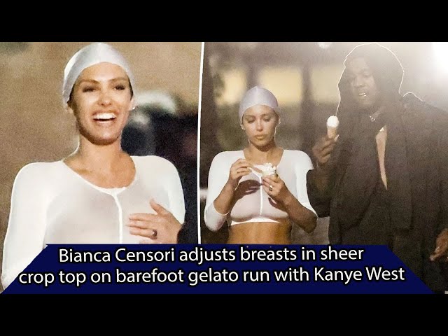 News Bianca Censori adjusts breasts in sheer crop top on barefoot gelato  run with Kanye West, SUNews 