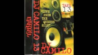 DJ Camilo - Live From The Queens Side Tape 13 (1996)