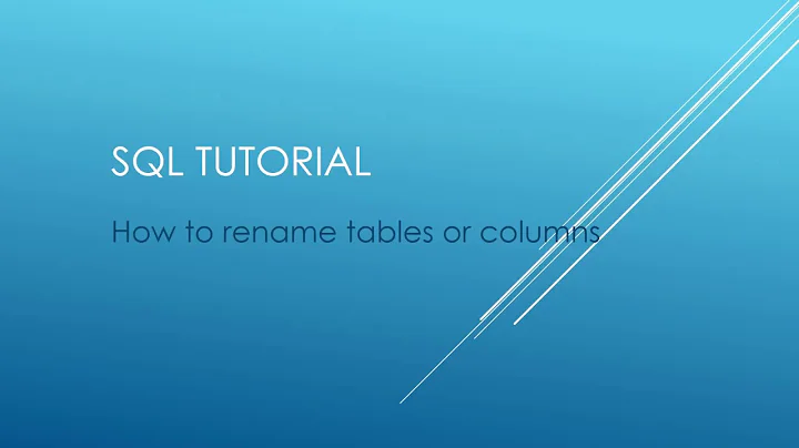 SQL Tutorial - How to rename tables or columns