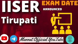 IISER Tirupati Superintendent, Assistant Registrar atc EXAM SCHEDULE Released🔥 #iiser 