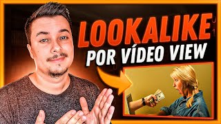 LOOKALIKE | Como fazer LOOKALIKE DE VIDEO VIEW | Como fazer LOOKALIKE no Facebook