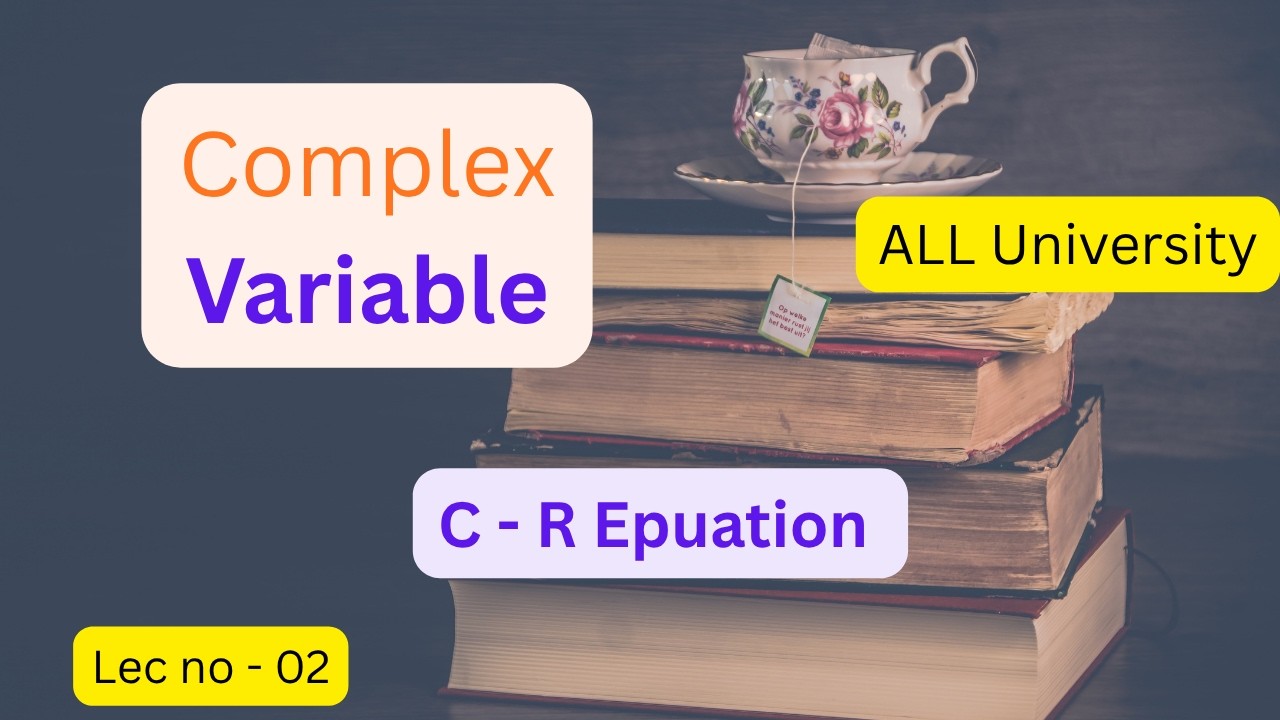 Complex Variables Lecture 02 | Analytic Function Explained | Cauchy ...