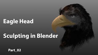 Eagle Head Sculpting in Blender part_02