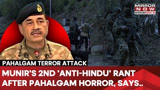 Pak Army Chief Asim Munir Fuels Hate, Rakes Up 'Hindu-Muslim' Divide Again After Pahalgam Attack