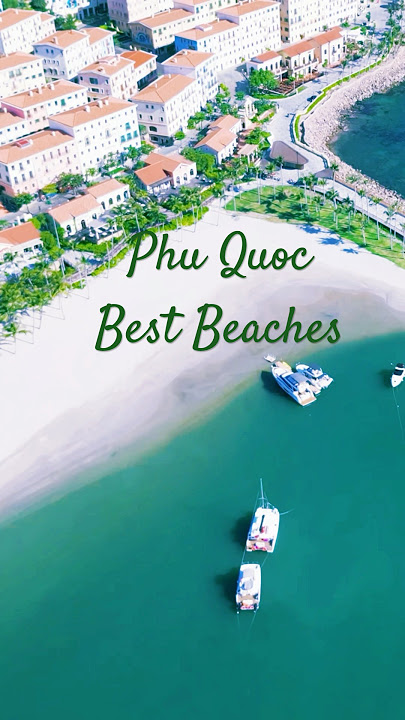 Top 10 Best Beaches in Phu Quoc Island of Vietnam - You Must Visit #phuquoc #beaches #vietnam