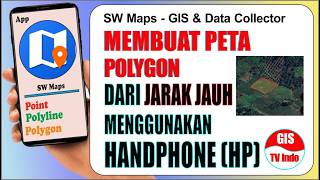 Pakai HP | Digitasi Peta Polygon Format Shapefile (.Shp) | Cek Hasil SW Maps pada ArcGIS