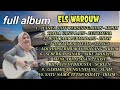 ELSWAROUW Full Album Terbaru 2022  Hanya Satu Persinggahan