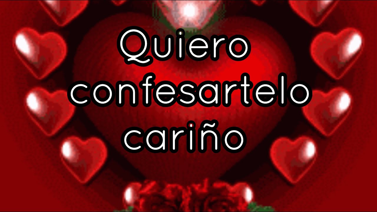 Te lo confieso cariño - YouTube
