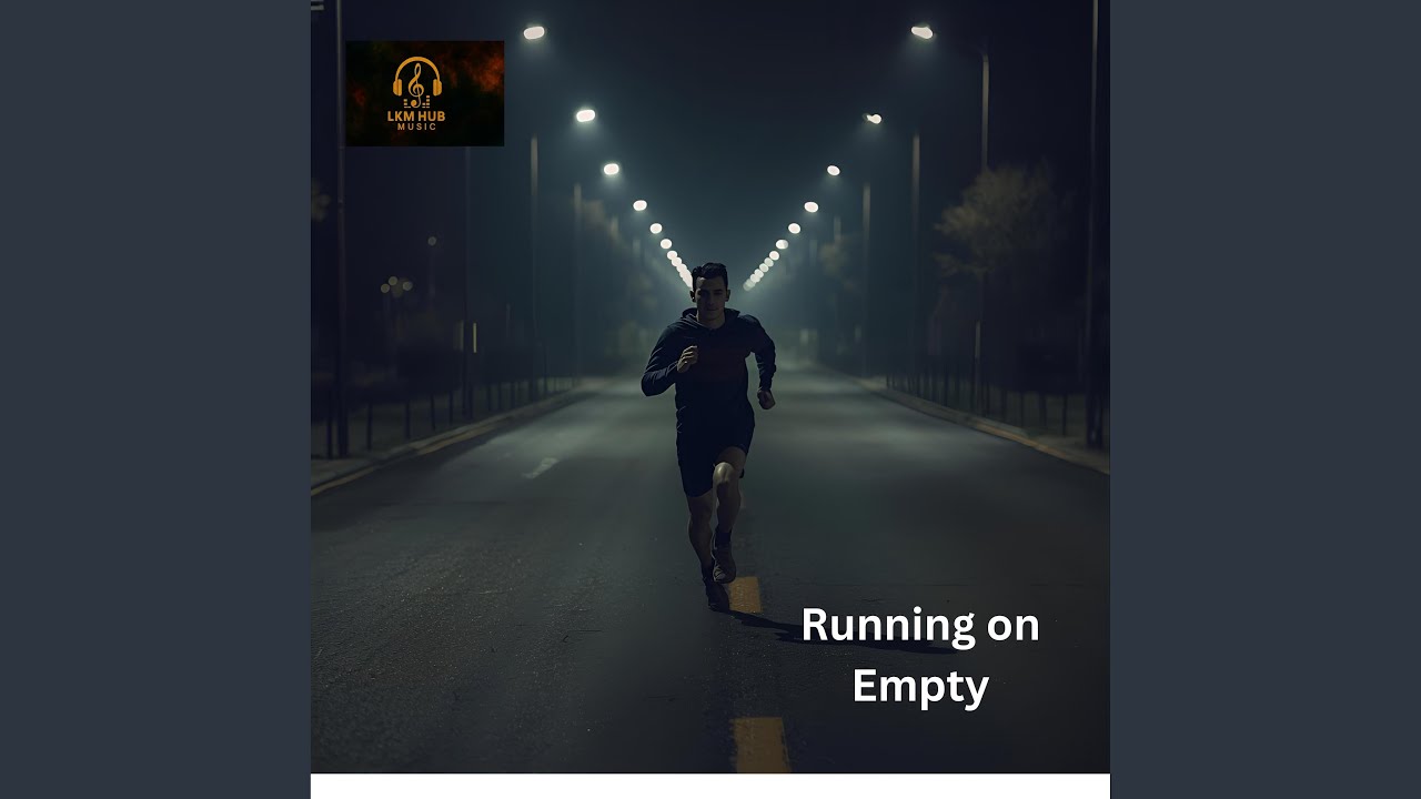 Running on Empty