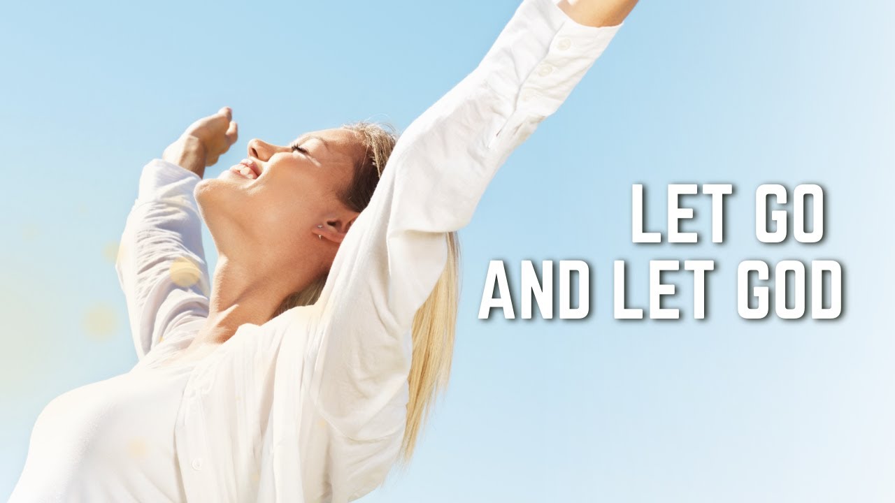 Let go and trust in God